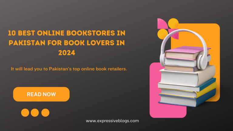 The 10 Best Online Bookstores in Pakistan for Book Lovers in 2024