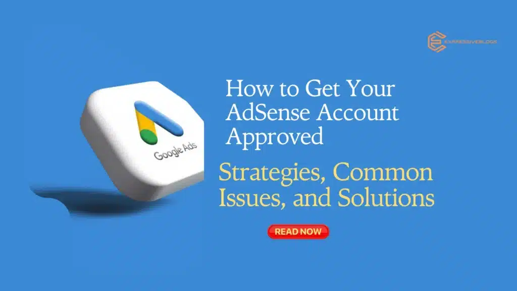 stratigies for approving google Adsense Account