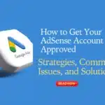 stratigies for approving google Adsense Account