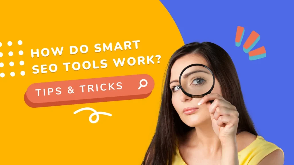 How do smart SEO tools work?