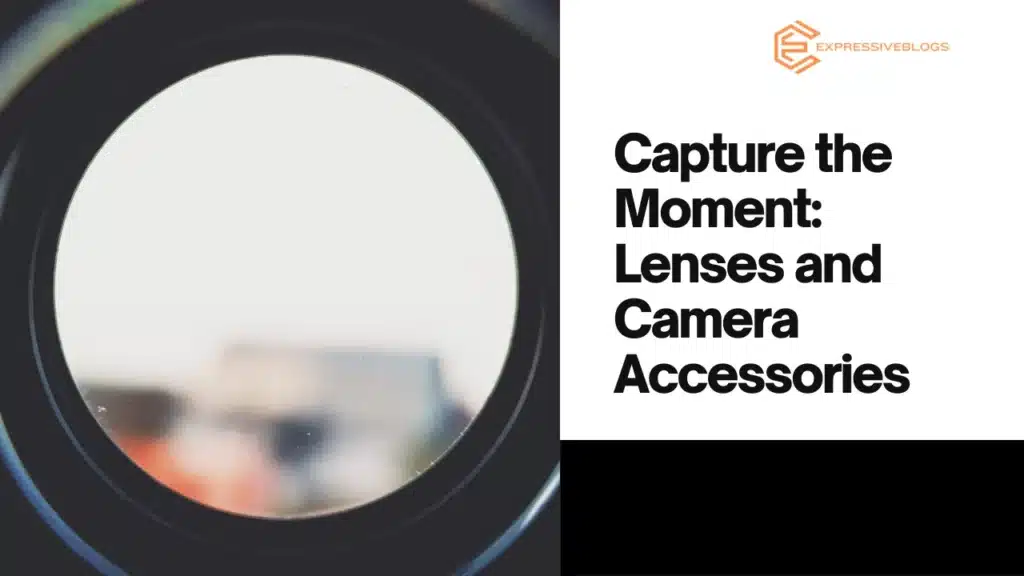 mobile assessories Capture the Moment: Lenses and Camera Accessories