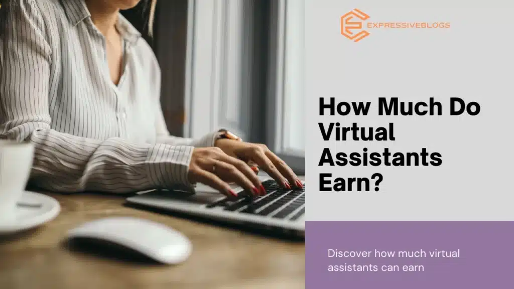 How Much Do Virtual Assistants Earn?