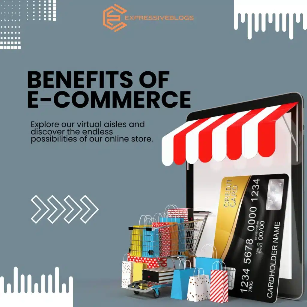 Benefits of e-commerce business