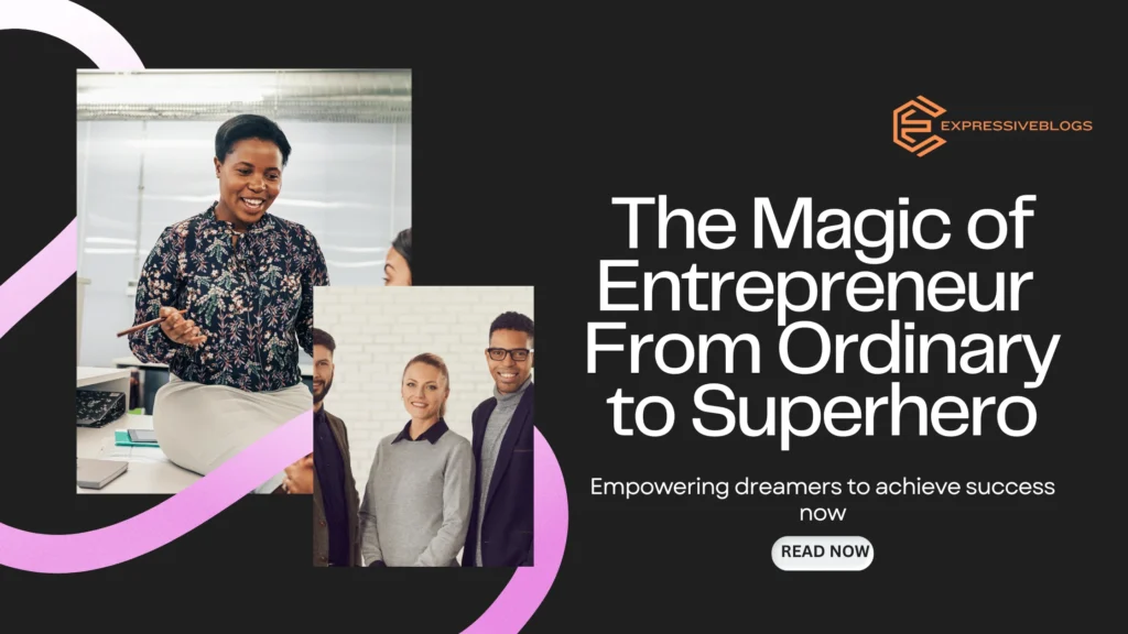 The Magic of Entrepreneur