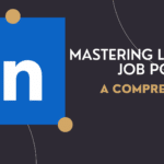 mastering in LinkedIn Job Posting