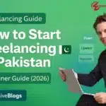 How to Start Freelancing in Pakistan