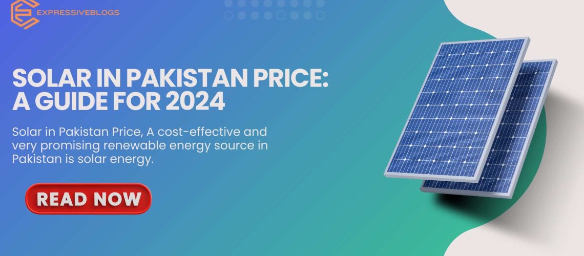 Solar in Pakistan Price